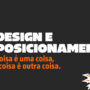Redesign e reposicionamento. 2 coisas bem diferentes.