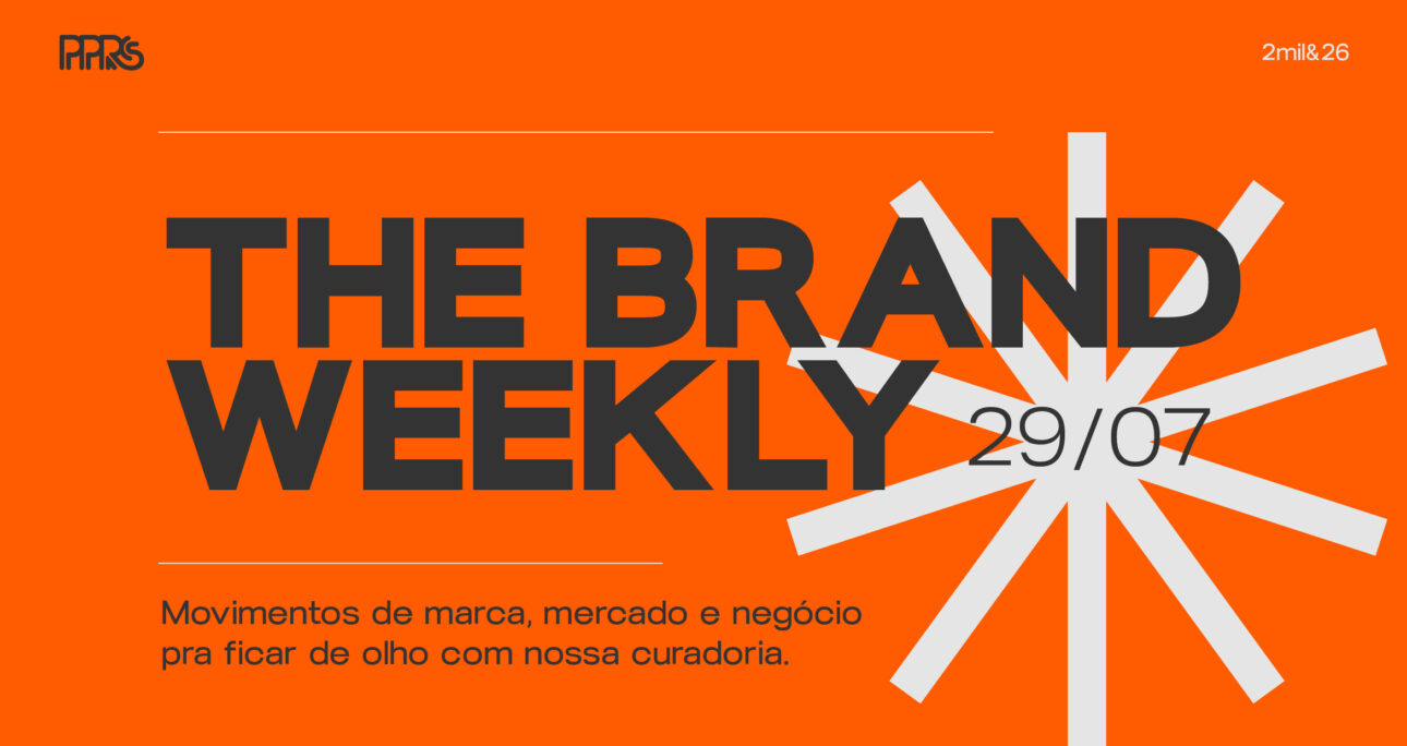 Notícias semanais sobre o mundo das marcas, mercado, negócios, branding e marketing pra você ficar de olho.
